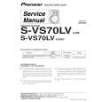 PIONEER S-VS70LV/XJI/E Instrukcja Serwisowa