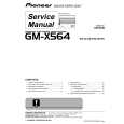 PIONEER GM-X564/XR/UC Instrukcja Serwisowa