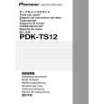 PIONEER PDK-TS12 Instrukcja Obsługi