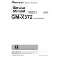 PIONEER GM-X372 Instrukcja Serwisowa
