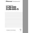 PIONEER DJM-600-S/WYSXCN5 Instrukcja Obsługi