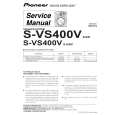 PIONEER S-VS400V/XJI/E Instrukcja Serwisowa