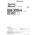 PIONEER GM-X554/XR/ES Instrukcja Serwisowa