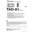 PIONEER TAD-R1/XTW/E5 Instrukcja Serwisowa