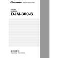 PIONEER DJM-300-S/SAXCN Instrukcja Obsługi