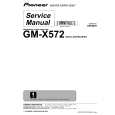 PIONEER GM-X572 Instrukcja Serwisowa