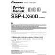 PIONEER SSP-LX60D/XTW/WL5 Instrukcja Serwisowa